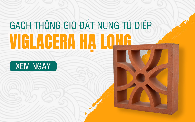 Gạch thông gió tứ diệp - Viglacera Hạ Long